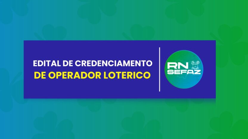 SEFAZ/RN publishes first lottery operator accreditation notice